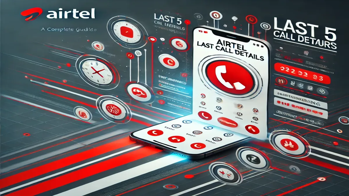 Airtel Last 5 Call Details