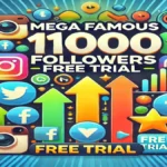 Mega Famous 1000 Followers Free Trial